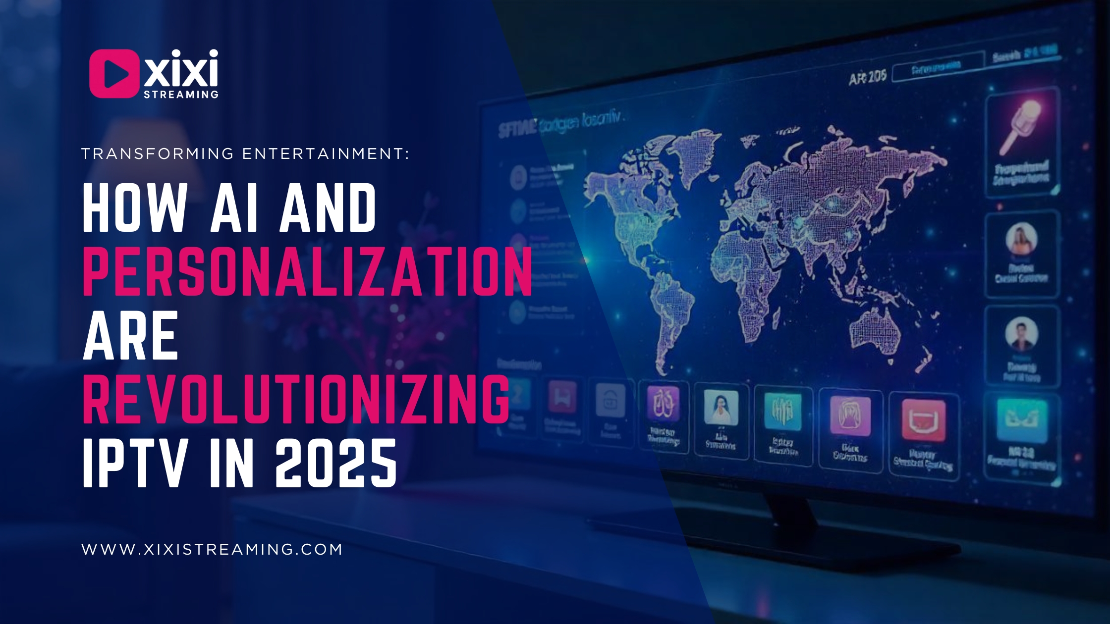 Read more about the article Transforming Entertainment: How AI and Personalization Are Revolutionizing IPTV in 2025